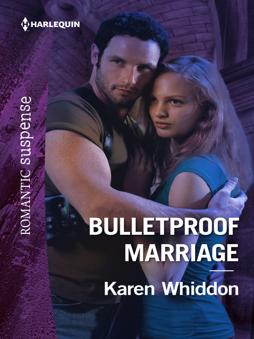 Title details for Bulletproof Marriage by Karen Whiddon - Available